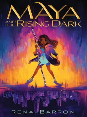 cover image of Maya and the Rising Dark